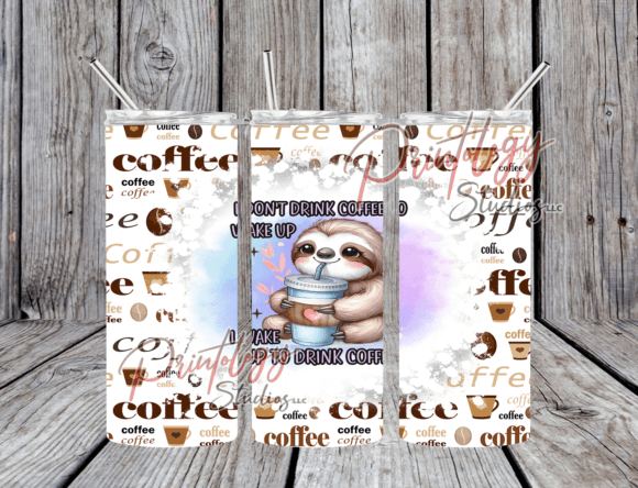 I Don't Drink Coffee Sloth Tumbler Wrap: A Creative Asset
